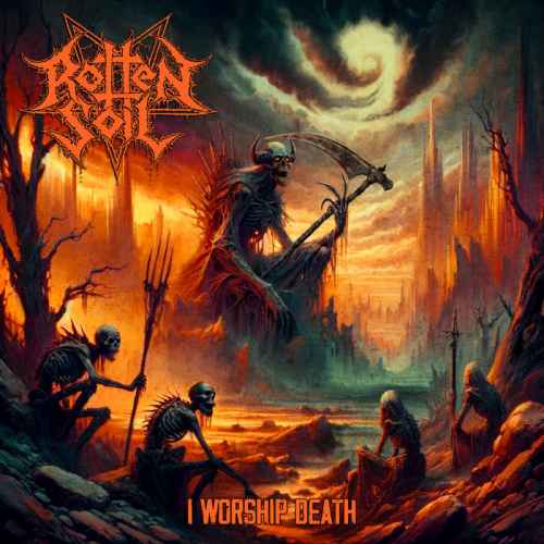 ROTTEN SOIL - I Worship Death DIGI